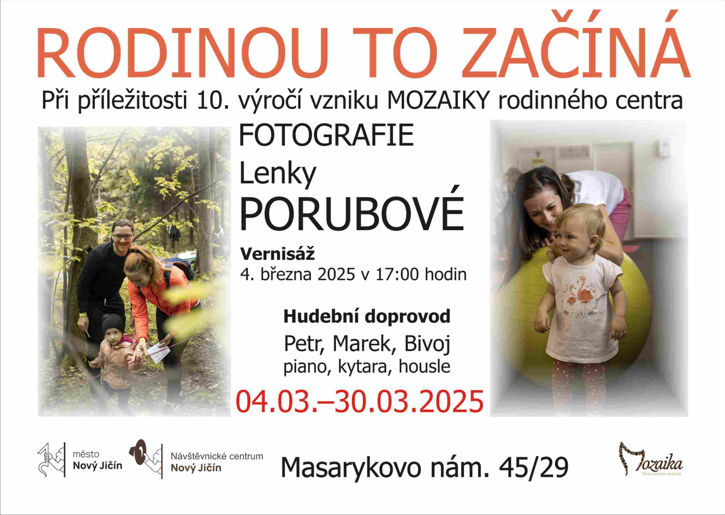 Výstava fotografií Lenky Porubové - Rodinou to začíná