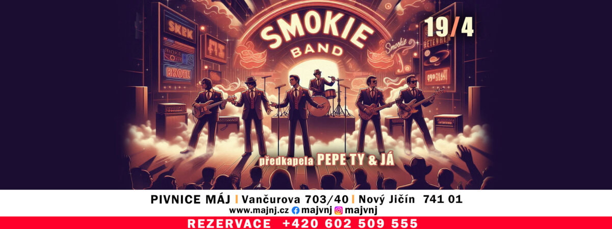 SMOKIE revival & Pepe Ty a Já