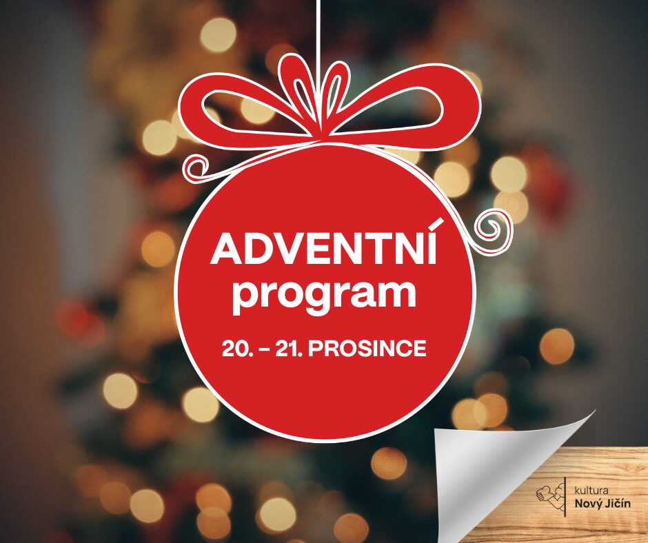 Program adventního jarmarku: 4. adventní víkend