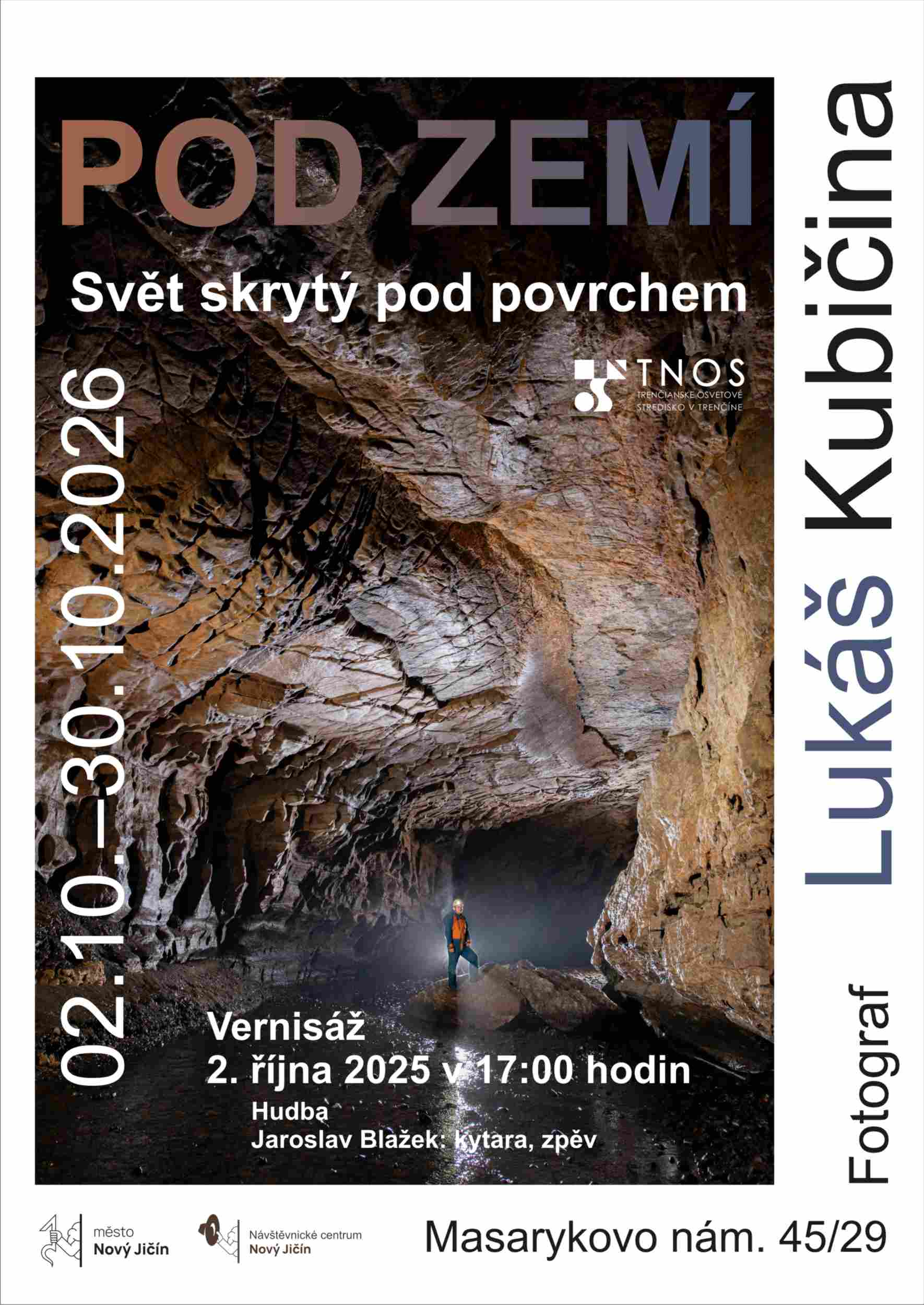 Výstava fotografií „POD ZEMÍ“